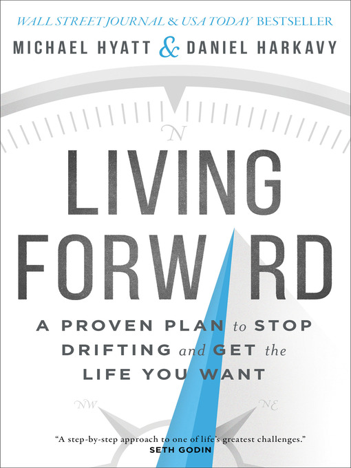 Title details for Living Forward by Michael Hyatt - Wait list